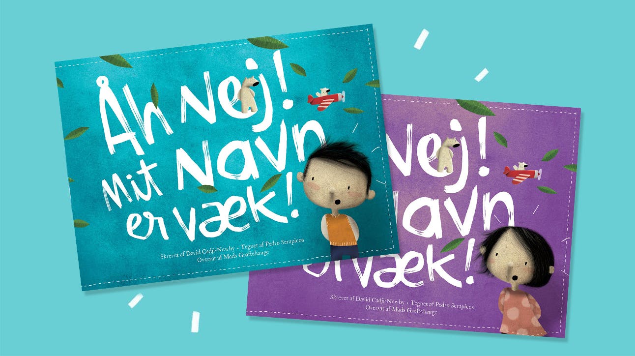 A picture of both books, "Åh nej! Mit navn er væk!" - one for a boy and one for a girl